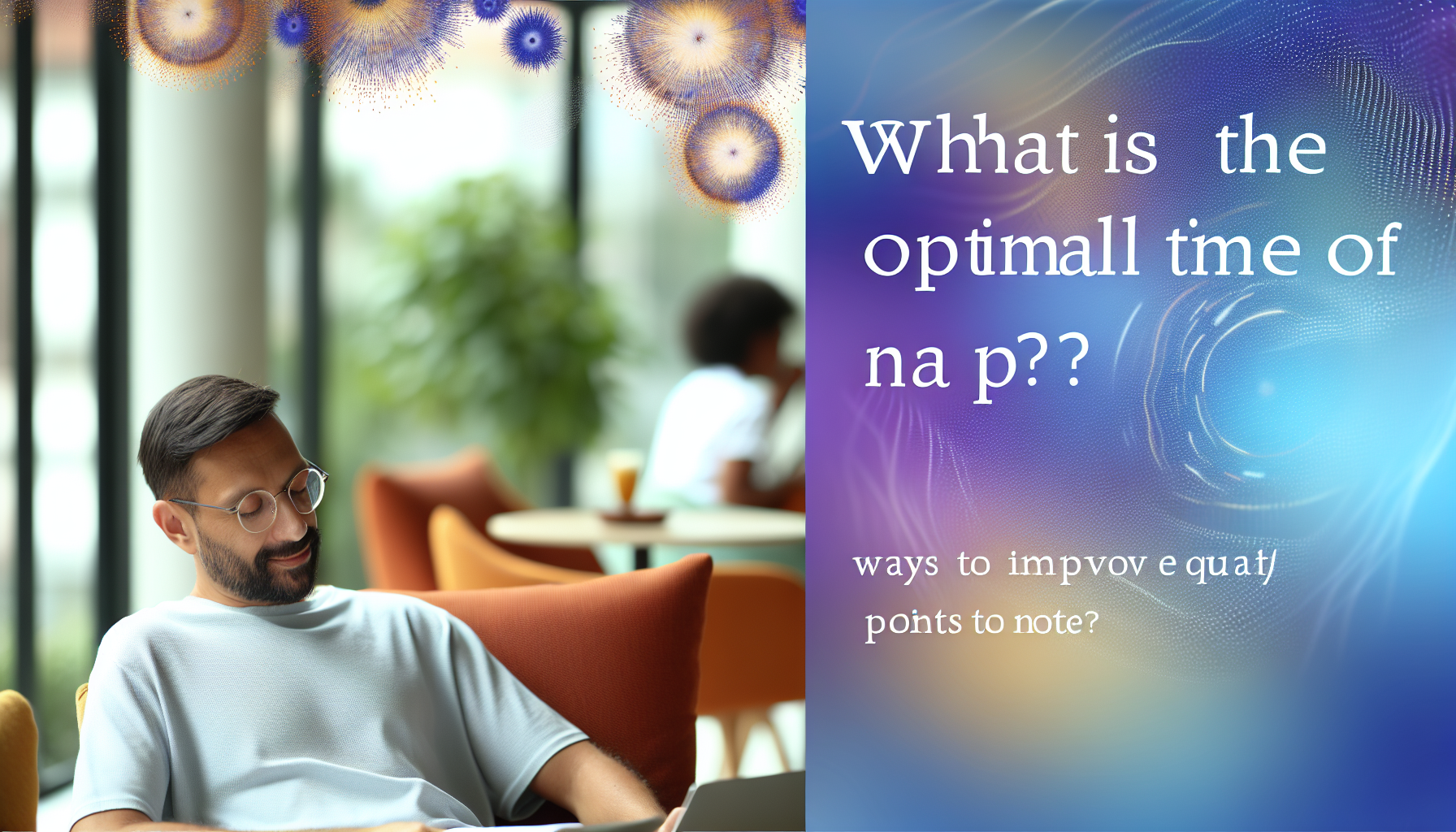 昼寝の最適な時間は？質を高める方法と注意点